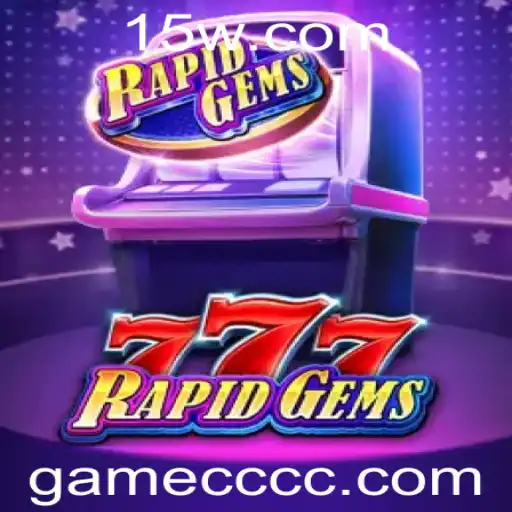 RapidGems777: Descubra o Fascinante Mundo do Jogo Inspirado em Gemas